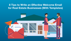 Illustration shows a realtor shaking hands with a client in front of a house. On the left bottom corner, there's an open envelope simulating a welcome email being sent.