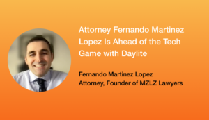 Image shows a round shape containing Fernando Martinez Lopez's photo on the left. On the right, title reads "Attorney Fernando Martinez Lopez Is Ahead of the Tech Game with Daylite